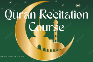 The best online Quran Recitation Course