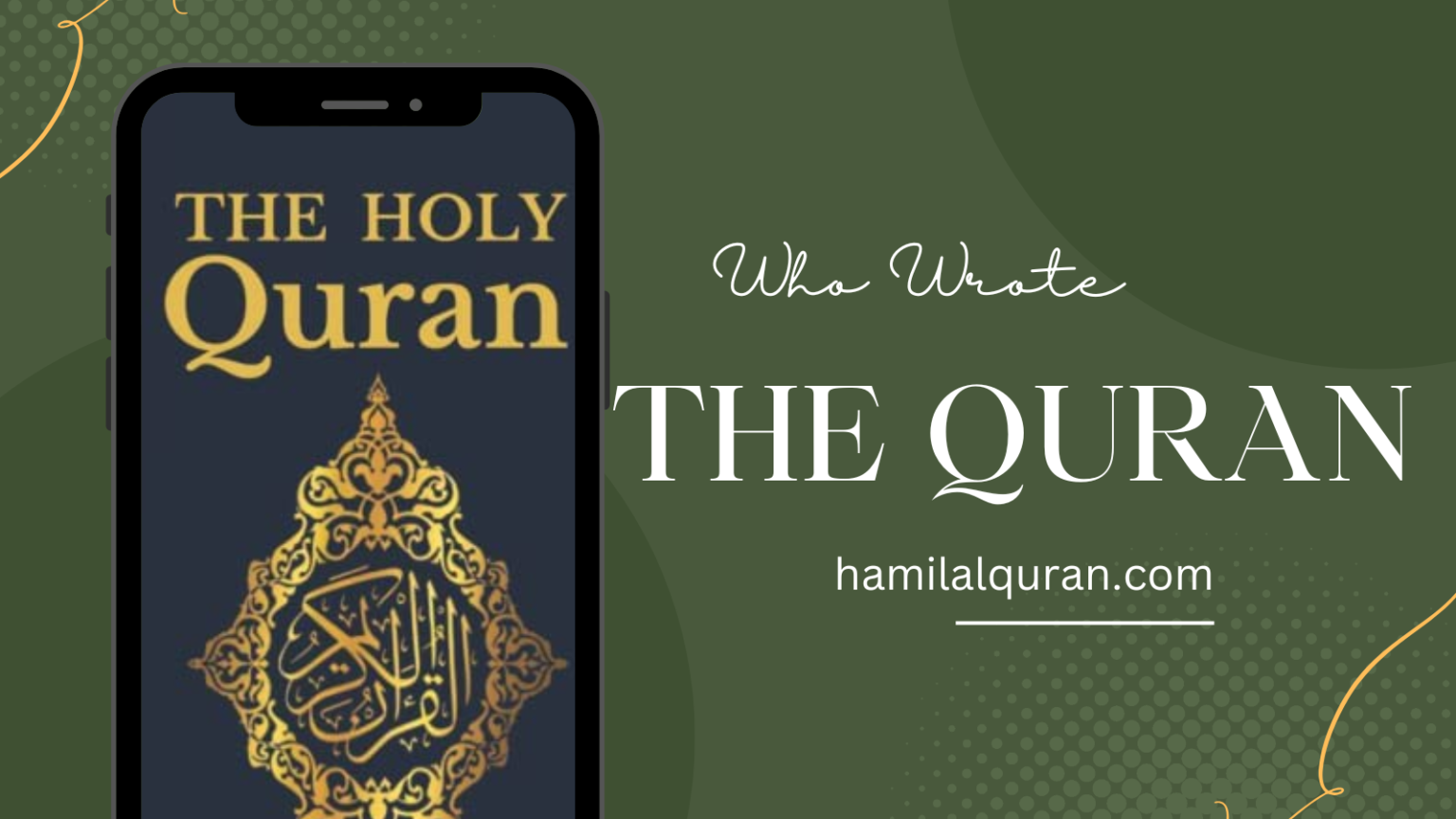 Who Wrote The Quran? All That You Need To Know - Hamil Al Quran academy