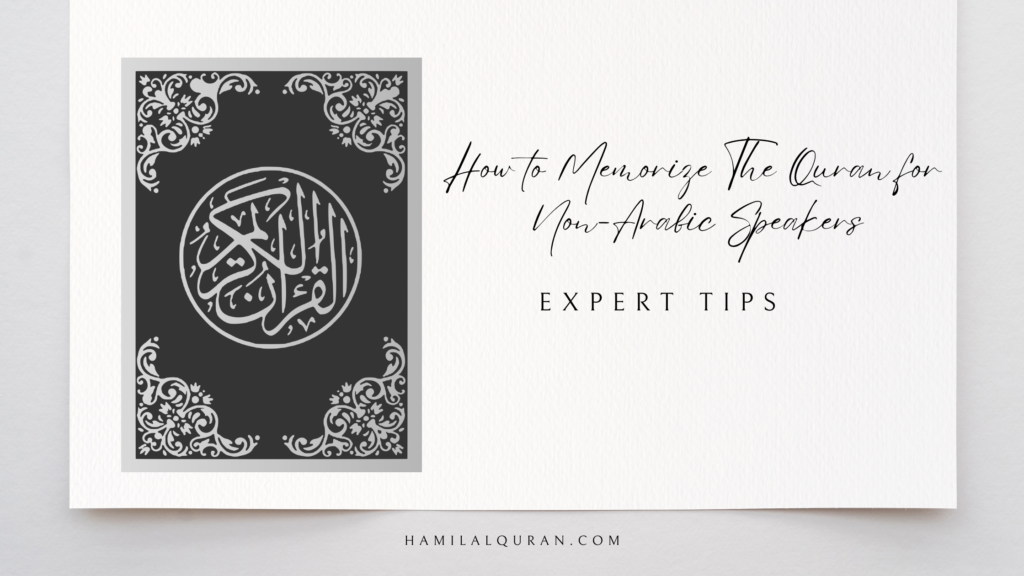 How to Memorize The Quran for Non-Arabic Speakers