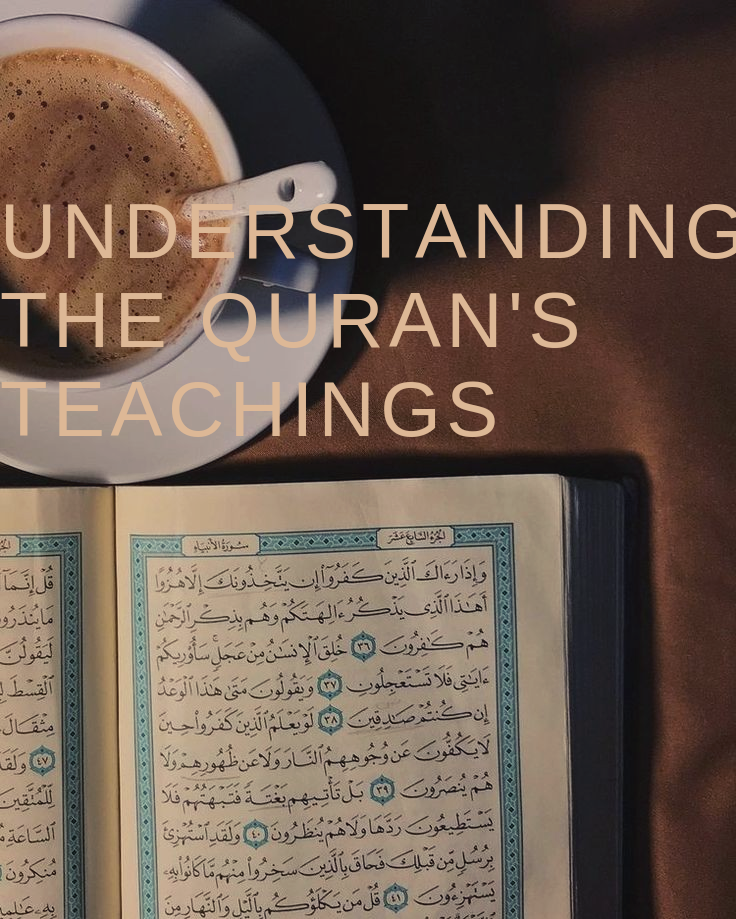 Understanding the Quran's Teachings