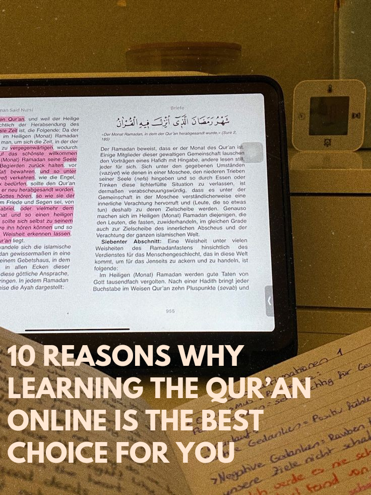 10 Reasons Why Learning the Quran Online is the Best Choice for You