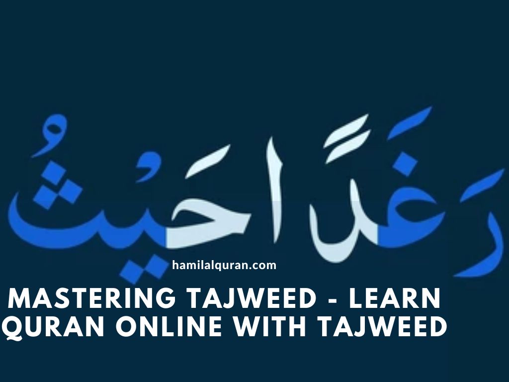 Mastering Tajweed Learn Quran Online with Tajweed
