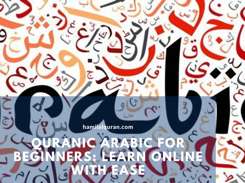 Quranic Arabic for Beginners-Learn Online with Ease