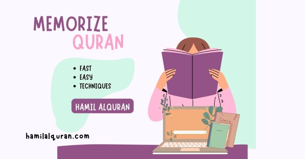 techniques and strategies for a fast and easy way to memorize Quran
