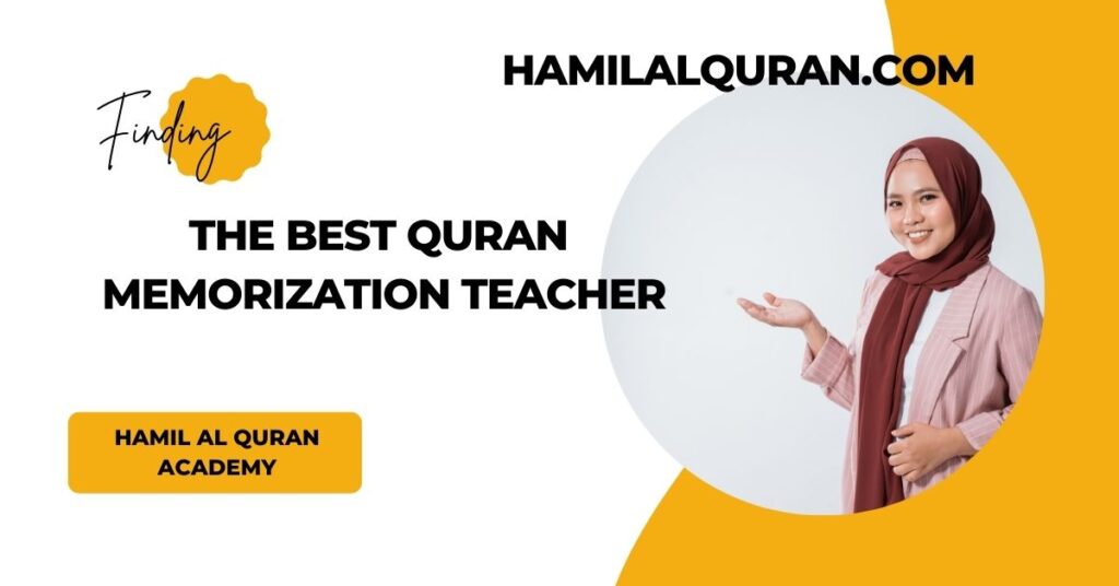 Finding the Best Quran Memorization Teacher